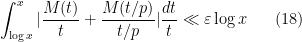 \displaystyle \int_{\log x}^x |\frac{M(t)}{t} + \frac{M(t/p)}{t/p}| \frac{dt}{t} \ll \varepsilon \log x \ \ \ \ \ (18)