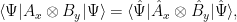 \displaystyle \langle\Psi| A_x\otimes B_y |\Psi\rangle = \langle \hat{\Psi}| \hat{A}_x\otimes \hat{B}_y |\hat{\Psi}\rangle,