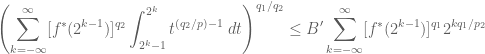 \displaystyle \left(\sum_{k=-\infty}^{\infty} [f^*(2^{k-1})]^{q_2}\int_{2^k-1}^{2^k}t^{(q_2/p)-1}\ dt\right)^{q_1/q_2} \leq B' \sum_{k=-\infty}^{\infty}[f^*(2^{k-1})]^{q_1}2^{kq_1/p_2} 
