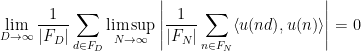 \displaystyle \lim_{D\rightarrow\infty}\frac1{|F_D|}\sum_{d\in F_D}\limsup_{N\rightarrow\infty}\left|\frac1{|F_N|}\sum_{n\in F_N}\langle u(nd),u(n)\rangle\right|=0