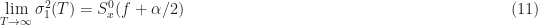 \displaystyle \lim_{T\rightarrow\infty} \sigma_1^2(T) = S_x^0(f+\alpha/2) \hfill (11)