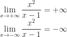 \displaystyle \lim_{x\rightarrow +\infty}\frac{x^2}{x-1}=+\infty\\\lim_{x\rightarrow -\infty}\frac{x^2}{x-1}=-\infty