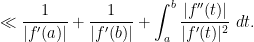 \displaystyle \ll \frac{1}{|f'(a)|} + \frac{1}{|f'(b)|} + \int_a^b \frac{|f''(t)|}{|f'(t)|^2}\ dt.