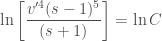 \displaystyle \ln{\left[\frac{v'^4(s-1)^5}{(s+1)} \right]} = \ln{C}