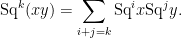\displaystyle \mathrm{Sq}^k(xy) = \sum_{i+j=k} \mathrm{Sq}^i x \mathrm{Sq}^j y. 
