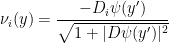 \displaystyle \nu_i(y)=\frac{-D_i\psi(y')}{\sqrt{1+|D\psi(y')|^2}}