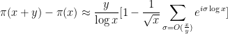 \displaystyle \pi(x+y)-\pi(x) \approx \frac{y}{\log x} [ 1 - \frac{1}{\sqrt{x}} \sum_{\sigma = O( \frac{x}{y} )} e^{i \sigma \log x}]