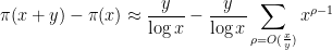 \displaystyle \pi(x+y)-\pi(x) \approx \frac{y}{\log x} - \frac{y}{\log x} \sum_{\rho = O( \frac{x}{y} )} x^{\rho-1}