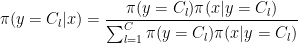 \displaystyle \pi(y=C_l | x) = \frac{\pi(y=C_l) \pi(x|y=C_l)}{\sum _{l=1}^{C}\pi(y=C_l) \pi(x|y=C_l)}