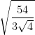 \displaystyle \sqrt{\frac{54}{3\sqrt{4}}}