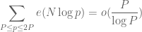 \displaystyle \sum_{P \leq p \leq 2P} e( N \log p ) = o( \frac{P}{\log P} )