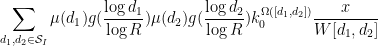 \displaystyle \sum_{d_1,d_2 \in {\mathcal S}_I} \mu(d_1) g(\frac{\log d_1}{\log R}) \mu(d_2) g(\frac{\log d_2}{\log R}) k_0^{\Omega([d_1,d_2])} \frac{x}{W[d_1,d_2]} 