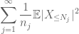 \displaystyle \sum_{j=1}^\infty \frac{1}{n_j} {\Bbb E} |X_{\leq N_j}|^2