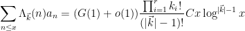 \displaystyle \sum_{n \leq x} \Lambda_{\vec k}(n) a_n = (G(1)+o(1)) \frac{\prod_{i=1}^r k_i!}{(|\vec k|-1)!} C x \log^{|\vec k|-1} x 