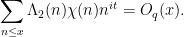 \displaystyle \sum_{n \leq x} \Lambda_2(n) \chi(n) n^{it} = O_q(x).