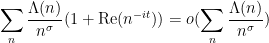 \displaystyle \sum_n \frac{\Lambda(n)}{n^\sigma} (1 + \hbox{Re}(n^{-it})) = o( \sum_n \frac{\Lambda(n)}{n^\sigma} )