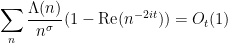 \displaystyle \sum_n \frac{\Lambda(n)}{n^\sigma} (1 - \hbox{Re}(n^{-2it})) = O_t(1)