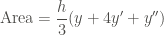 \displaystyle \text{Area} = \frac{h}{3} (y + 4y' + y'')