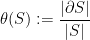 \displaystyle \theta(S) := \frac{ \vert \partial S \vert}{\vert S \vert}