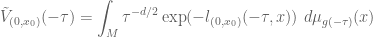 \displaystyle \tilde V_{(0,x_0)}(-\tau) = \int_M \tau^{-d/2} \exp( - l_{(0,x_0)}(-\tau,x) )\ d\mu_{g(-\tau)}(x)