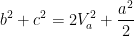 \displaystyle {{b}^{2}}+{{c}^{2}}=2V_{a}^{2}+\frac{{{a}^{2}}}{2}