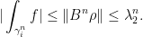 \displaystyle |\int_{\gamma_{i}^{n}}f|\le\|B^n\rho\|\le \lambda_2^n. 