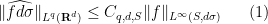 \displaystyle  \| \widehat{f d\sigma} \|_{L^q({\bf R}^d)} \leq C_{q,d,S} \|f\|_{L^\infty(S,d\sigma)} \ \ \ \ \ (1)