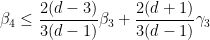 \displaystyle  \beta_4 \leq \frac{2(d-3)}{3(d-1)} \beta_3 + \frac{2(d+1)}{3(d-1)} \gamma_3