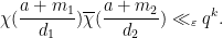 \displaystyle  \chi(\frac{a+m_1}{d_1}) \overline{\chi}(\frac{a+m_2}{d_2}) \ll_\varepsilon q^k. 