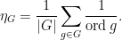\displaystyle  \eta_G = \frac1{|G|} \sum_{g \in G} \frac1{\textup{ord}\, g}. 