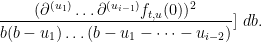 \displaystyle  \frac{(\partial^{(u_1)} \dots \partial^{(u_{i-1})} f_{t,u}(0))^2}{b(b-u_1) \dots (b-u_1-\dots-u_{i-2})}]\ db.