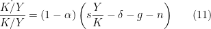 \displaystyle  \frac{\dot{K/Y}}{K/Y} = (1-\alpha)\left(s\frac{Y}{K} - \delta - g - n \right) \ \ \ \ \ (11)