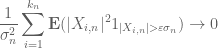 \displaystyle  \frac{1}{\sigma_n^2} \sum_{i=1}^{k_n} {\bf E}( |X_{i,n}|^2 1_{|X_{i,n}| > \varepsilon \sigma_n} ) \rightarrow 0