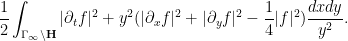 \displaystyle  \frac{1}{2} \int_{\Gamma_\infty \backslash {\mathbf H}} |\partial_t f|^2 + y^2(|\partial_x f|^2 + |\partial_y f|^2 - \frac{1}{4} |f|^2) \frac{ dx dy}{y^2}. 