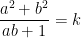 \displaystyle  \frac{a^2+b^2}{ab+1}=k