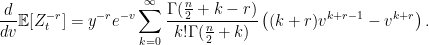 \displaystyle  \frac{d}{dv}{\mathbb E}[Z_t^{-r}]=y^{-r}e^{-v}\sum_{k=0}^\infty\frac{\Gamma(\frac n2+k-r)}{k!\Gamma(\frac n2+k)}\left((k+r)v^{k+r-1}-v^{k+r}\right). 