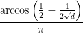 \displaystyle  \frac { \arccos \left( \frac 12 - \frac 1 {2 \sqrt d} \right ) }{\pi} 