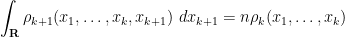 \displaystyle  \int_{\bf R} \rho_{k+1}(x_1,\ldots,x_k,x_{k+1})\ dx_{k+1} = n \rho_k(x_1,\ldots,x_k) 