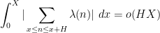 \displaystyle  \int_0^X |\sum_{x \leq n \leq x+H} \lambda(n)| \ dx = o(HX)