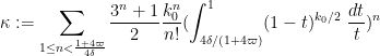 \displaystyle  \kappa := \sum_{1 \leq n < \frac{1+4\varpi}{4\delta}} \frac{3^n+1}{2} \frac{k_0^n}{n!} (\int_{4\delta/(1+4\varpi)}^1 (1-t)^{k_0/2}\ \frac{dt}{t})^n 