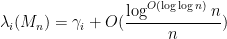 \displaystyle  \lambda_i(M_n) = \gamma_i + O( \frac{\log^{O(\log\log n)} n}{n} )