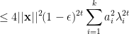 \displaystyle  \leq 4 ||{\bf x}||^2 (1-\epsilon)^{2t} \sum_{i=1}^k a_i^2 \lambda_i^{2t} 