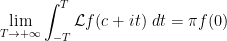 \displaystyle  \lim_{T \rightarrow +\infty} \int_{-T}^T {\mathcal L} f( c + it)\ dt = \pi f(0)