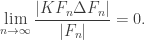 \displaystyle  \lim_{n \rightarrow \infty} \frac{\vert KF_n \Delta F_n \vert}{\vert F_n \vert} = 0.  