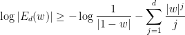 \displaystyle  \log |E_d(w)| \geq - \log \frac{1}{|1-w|} - \sum_{j=1}^d \frac{|w|^j}{j} 