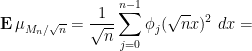 \displaystyle  \mathop{\bf E} \mu_{M_n/\sqrt{n}} = \frac{1}{\sqrt{n}} \sum_{j=0}^{n-1} \phi_j(\sqrt{n} x)^2\ dx = 