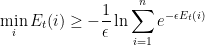 \displaystyle  \min_i E_t(i) \geq - \frac 1 \epsilon \ln \sum_{i=1}^n e^{-\epsilon E_t(i) } 