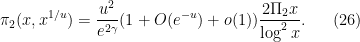 \displaystyle  \pi_2(x, x^{1/u}) = \frac{u^2}{e^{2\gamma}} (1 + O( e^{-u} ) + o(1)) \frac{2\Pi_2 x}{\log^2 x}. \ \ \ \ \ (26)
