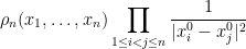 \displaystyle  \rho_n(x_1,\ldots,x_n) \prod_{1 \leq i < j \leq n} \frac{1}{|x_i^0 - x_j^0|^2} 
