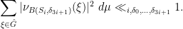 \displaystyle  \sum_{\xi \in \hat G} |\nu_{B(S_i,\delta_{3i+1})}(\xi)|^2\ d\mu \ll_{i,\delta_0,\dots,\delta_{3i+1}} 1.